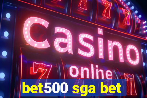 bet500 sga bet